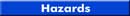 Hazards